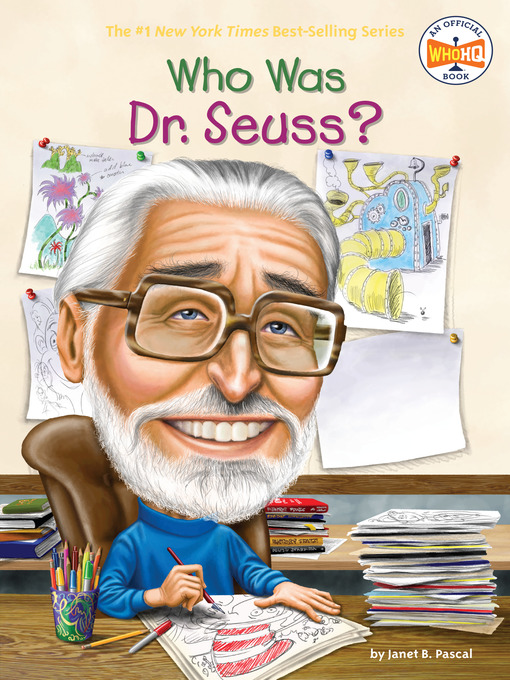 Title details for Who Was Dr. Seuss? by Janet B. Pascal - Wait list